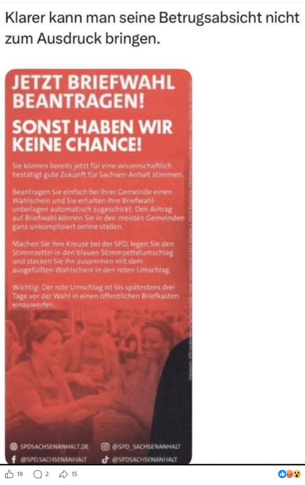 Facebook-Beitrag mit der manipulierten Flyer-Fassung. Über dem Bild steht: „Klarer kann man seine Betrugsabsicht nicht zum Ausdruck bringen.“ Auf dem Flyer selbst ist unter der Zeile „Jetzt Briefwahl beantragen!“ der hinzugefügte Satz „Sonst haben wir keine Chance!“ zu sehen.