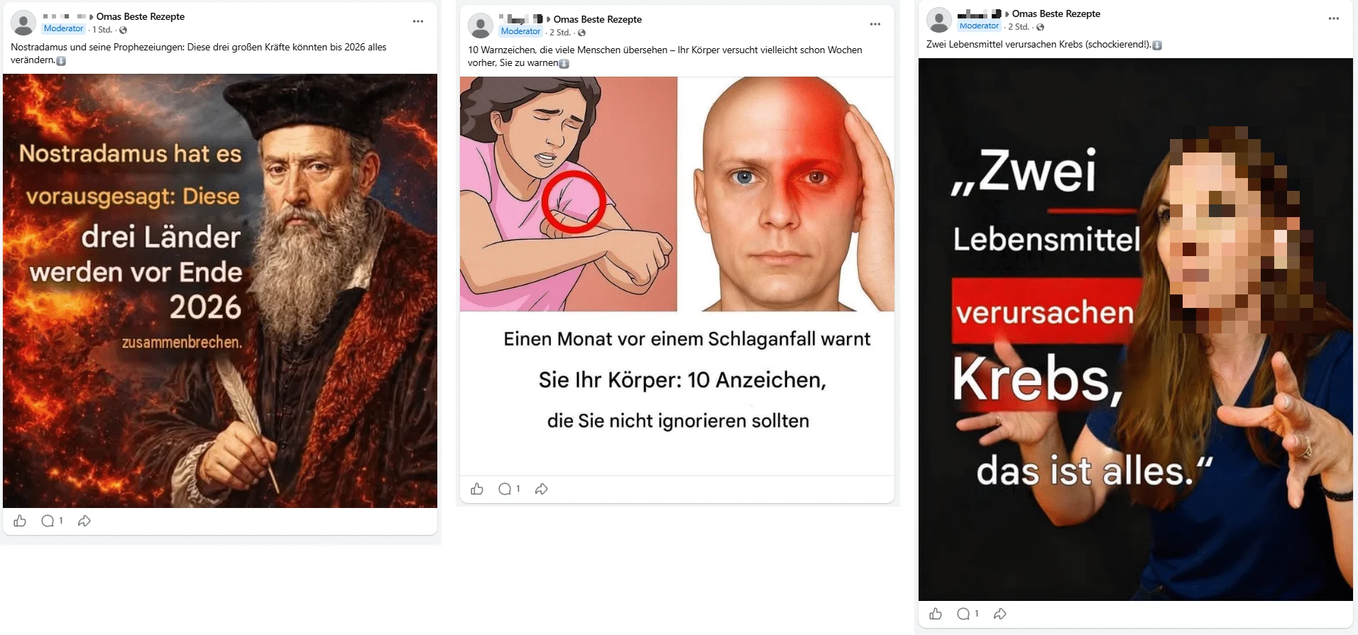 Drei Beiträge desselben Moderators in „Omas Beste Rezepte“: eine Nostradamus-Prophezeiung zu drei Ländern, zehn angebliche Warnzeichen vor einem Schlaganfall und die Überschrift „Zwei Lebensmittel verursachen Krebs“. Name und ein Gesicht sind verpixelt.