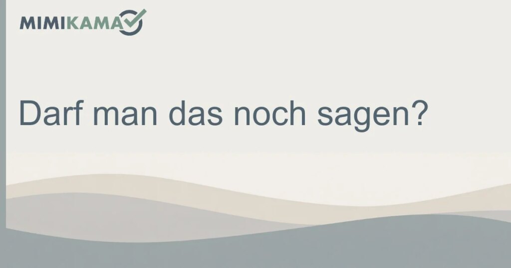 Darf man das noch sagen? Was Meinungsfreiheit schützt