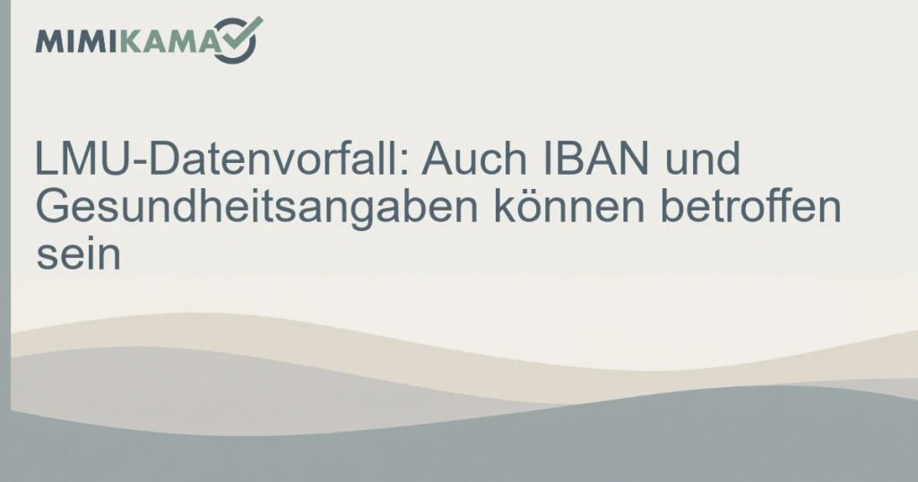 LMU-Datenvorfall betrifft IBAN und Studiendaten
