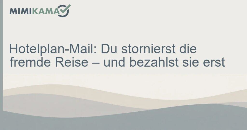 Hotelplan-Phishing führt zur Kreditkartenzahlung