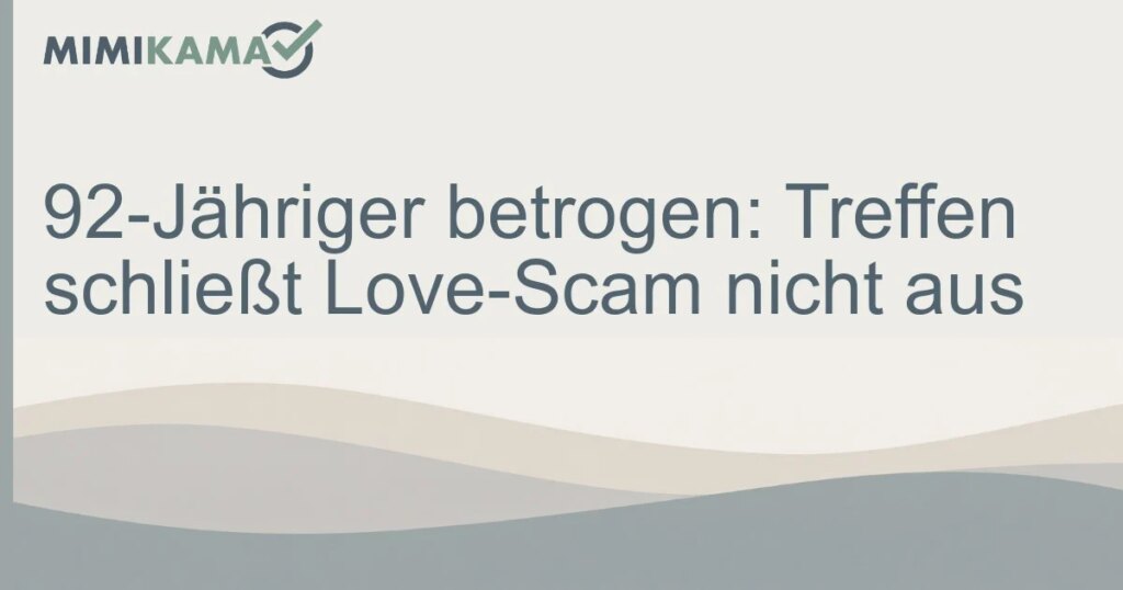 Treffen schließt Love-Scam nicht aus