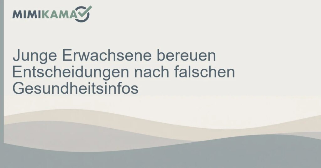 Junge Erwachsene bereuen Gesundheitsentscheidungen