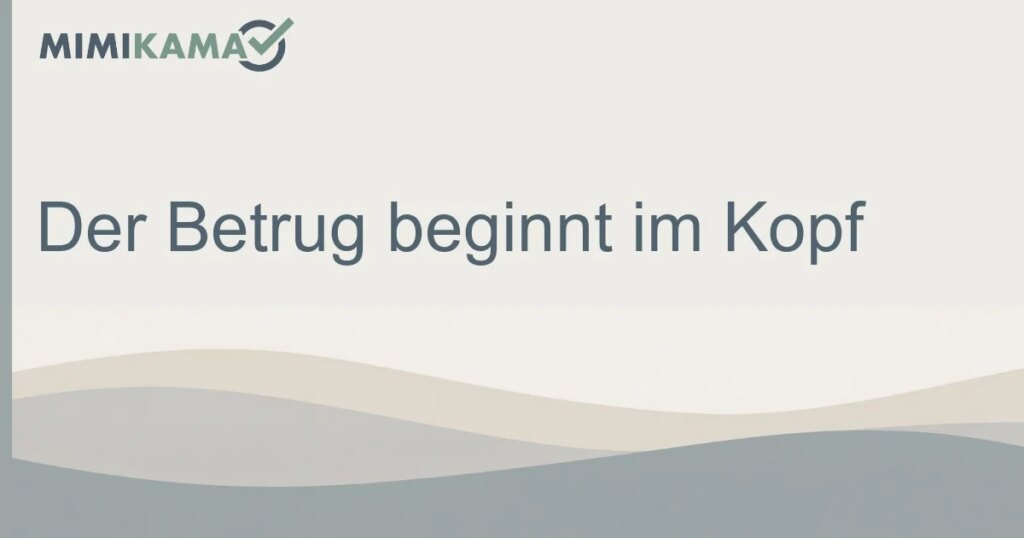 Der Betrug beginnt im Kopf: Warum auch Vorsichtige hereinfallen