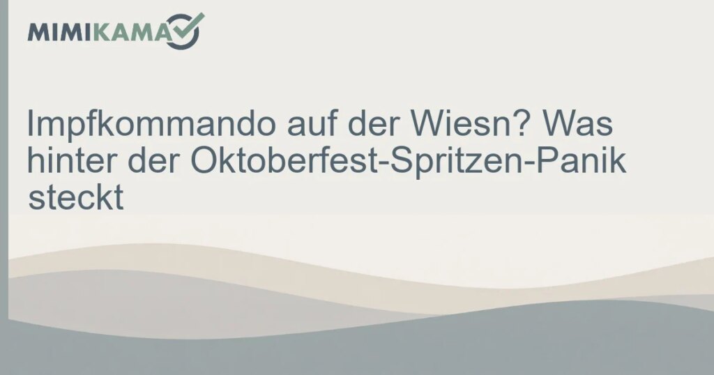 Impfung auf der Wiesn: Wird heimlich geimpft?
