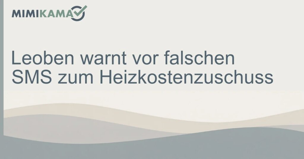 Leoben warnt vor Heizkostenzuschuss-SMS